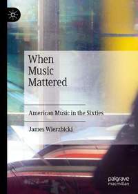 When Music Mattered: American Music in the Sixties