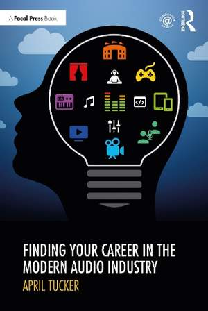 Finding Your Career in the Modern Audio Industry