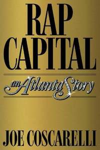 Rap Capital: An Atlanta Story