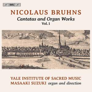 Nicolaus Bruhns: Cantatas and Organ Works, Vol. 1 Product Image