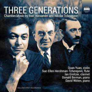 Alexander Tcherepnin; Nikolai Tcherepnin; Ivan Tcherepnin: Three Generations