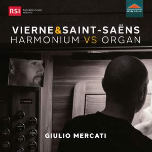 Louis Vierne and Camille Saint-Saëns: Harmonium Vs Organ Product Image