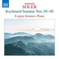 Antonio Soler: Keyboard Sonatas Nos. 93 - 95