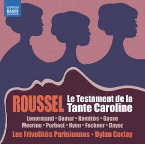 Albert Roussel: La Testament de La Tante Caroline (Aunt Caroline's Will)