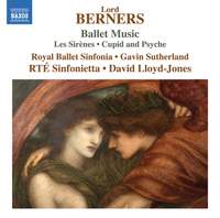 Lord Berners: Ballet Music - Les Sirènes; Cupid and Psyche