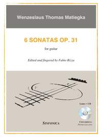 Wenzeslaus Thomas Matiegka: 6 Sonatas Op. 31