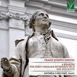 Haydn: 6 Sonaten für Fürst Nikolaus Esterházy Op. 13 (Hob. Xvi:21-26)