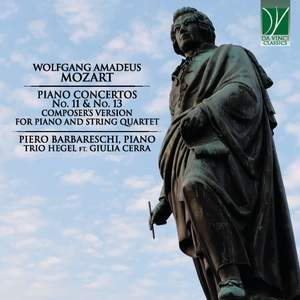 Mozart: Piano Concertos No. 11 & No. 13 (Composer's version for Piano and String Quartet)