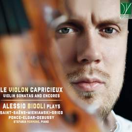 Le Violon Capricieux: Violin Sonatas and Encores