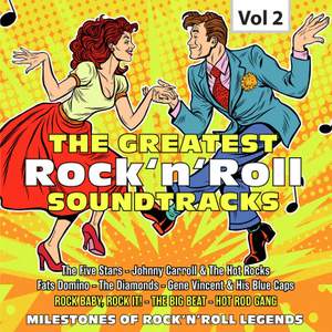 Milestones of Rock'n'Roll Legends. The Greatest Rock'n'Roll Soundtracks, Vol. 2