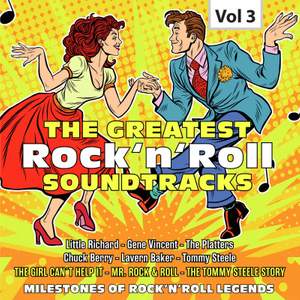 Milestones of Rock'n'Roll Legends. The Greatest Rock'n'Roll Soundtracks, Vol. 3