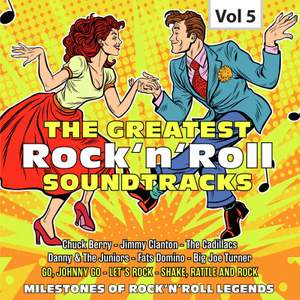 Milestones of Rock'n'Roll Legends. The Greatest Rock'n'Roll Soundtracks, Vol. 5