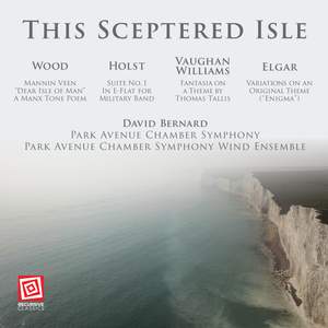 This Sceptered Isle: Wood, Holst, Vaughan Williams and Elgar
