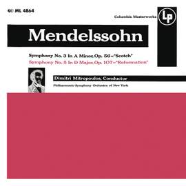 Mendelssohn: Symphony No. 3 'Scottish' & Symphony No. 5 'Rheinish'