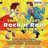 Milestones of Rock'n'Roll Legends. The Greatest Rock'n'Roll Soundtracks, Vol. 10