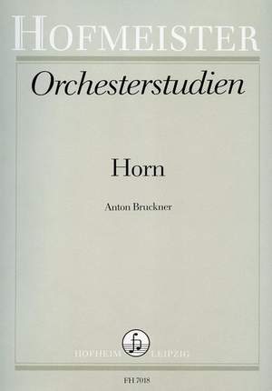Bruckner, A: Orchesterstudien für Horn