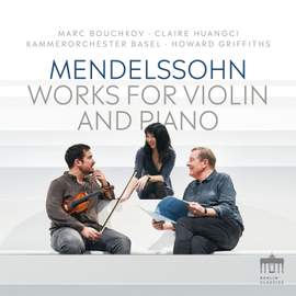 Mendelssohn: Works For Piano & Violin