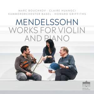 Mendelssohn: Works For Piano & Violin