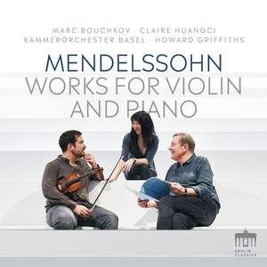 Mendelssohn: Works For Piano & Violin