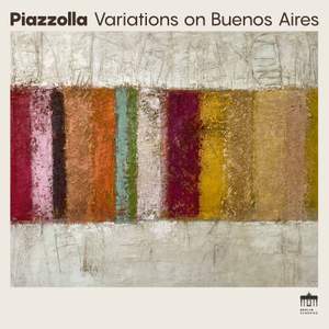Piazzolla - Variations On Buenos Aires Product Image