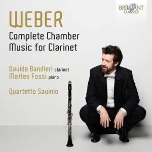 Weber: Complete Chamber Music For Clarinet