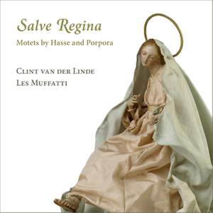 Salve Regina. Motets By Hasse and Porpora