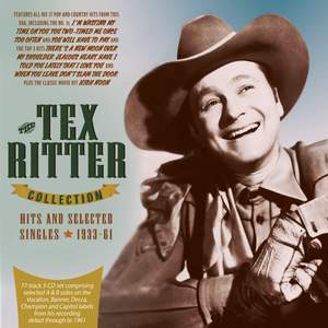 The Tex Ritter Collection: Hits & Selected Singles 1933-1961