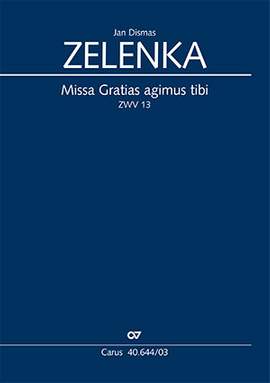 Zelenka: Missa Gratias agimus tibi (ZWV 13; DDur)