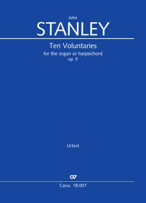 John Stanley: Ten voluntaries for the organ or harpsichord, Op. 5