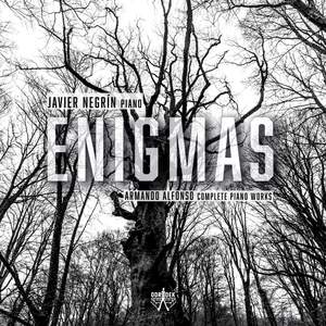 Enigmas: Armando Alfonso Complete Piano Works