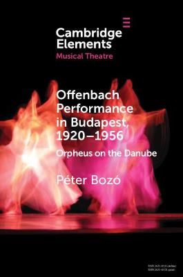 Offenbach Performance in Budapest, 1920–1956: Orpheus on the Danube