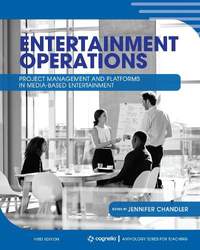 Entertainment Operations: Project Management and Platforms in Media-Based Entertainment