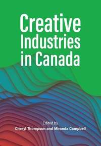 Creative Industries in Canada
