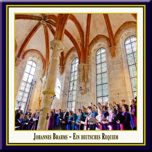 Brahms: Ein deutsches Requiem Op. 45 (A German Requiem Op. 45) (London Version)