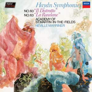 Haydn: Symphony No. 60 'Il Distratto'; Symphony No. 63 'La Roxelane'; Symphony No. 69 'Loudon'