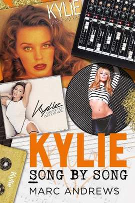 Kylie Song by Song