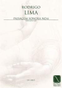 Rodrigo Lima: Paisagem Sonora No. 6, for Alto Sax