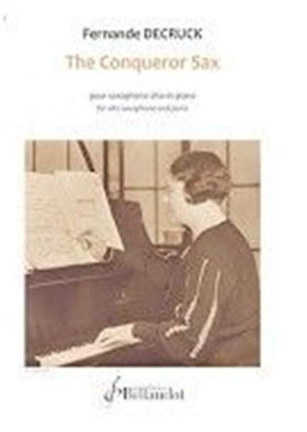 Fernande Decruck: The Conqueror Sax