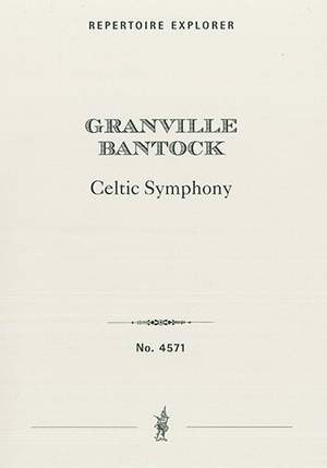 Bantock, Granville: Celtic Symphony