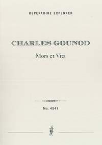 Gounod, Charles: Mors et Vita