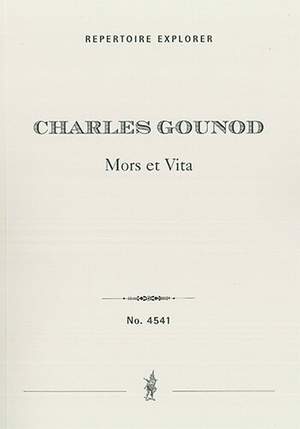 Gounod, Charles: Mors et Vita