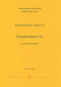 Gourzi, Konstantia: Transformation 21 for Wind Orchestra