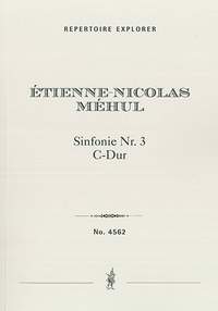 Méhul, Etienne Nicolas: Symphony No. 3 in C-Major