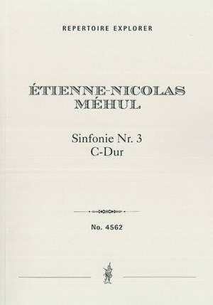 Méhul, Etienne Nicolas: Symphony No. 3 in C-Major