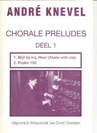 André Knevel: Chorale Preludes 1