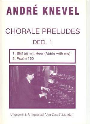 André Knevel: Chorale Preludes 1
