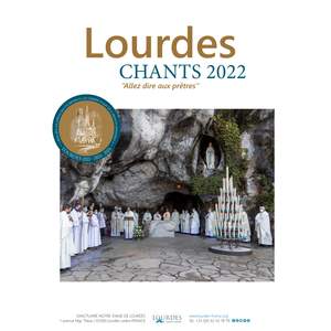 Lourdes : Chants 2022 'Allez dire aux prêtres'