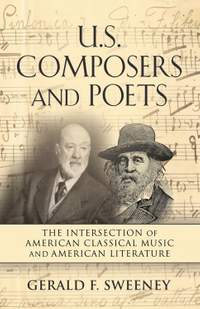 U. S. Composers and Poets: The Intersection of American Classical Music and American Literature