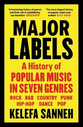 Major Labels: A History of Popular Music in Seven Genres