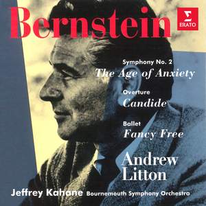 Bernstein: Symphony No. 2 'The Age of Anxiety', Overture from Candide & Fancy Free